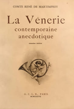 La Vénerie contemporaine anecdotique.. Martimprey (Comte René de) :