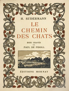Chemin-des-Chats (Le) par H. Sudermann. Traduction de Mmes Valentin et Charles Laurent. Bois gravés par Paul de Pidoll.