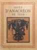 Odes d'Anacréon de Téos, suivies des Imitations d'Anacréon. Illustrées par L. Pivet.. Téos, Anacréon de :