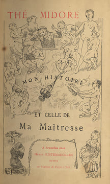 Themidore ou mon histoire véritable et celle de ma maîtresse.. [Godard d’Aucourt, fermier général]