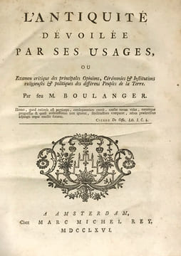 Antiquité (L') dévoilée par ses usages, ou examen critique des principales opinions, cérémonies et institutions religieuses et politiques des ...