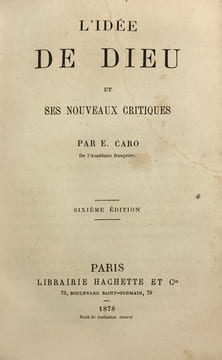 Idée (L') de Dieu et ses nouveaux critiques.. Caro, E. :