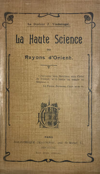Haute (La) Science ou Rayons d'Orient.. Vindevogel, Docteur Jules :