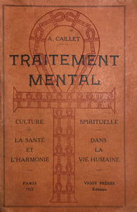 Traitement mental et culture spirituelle. La Santé et l'harmonie dans la vie humaine. Deuxième édition.