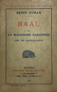 Baal ou la Magicienne passionnée. Livre des ensorcellements.