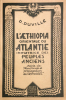 Aethiopia (L') orientale ou Atlantoe initiatrice des peuples anciens, suivie de Naissance et propagation de l’alphabet.. Duvillé, D. :