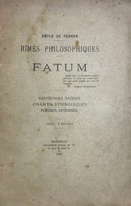 Rimes philosophiques. Fatum. Souvenirs païens. Chants symboliques. Poésies diverses.