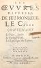 Oeuvres (Les) diverses de Feu Monsieur Le C**** contenant Le Poète, satire ; Le Parnasse pillé ; La République des lettres.. [Anonyme]