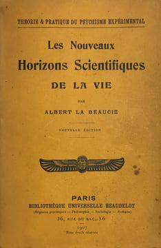 Nouveaux (Les) horizons scientifiques de la vie.. La Beaucie, Albert :