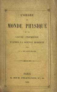 Ordre (L') du monde physique et sa cause première d’après la science moderne.