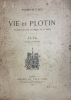 Vie de Plotin. Traduite du Grec et colligée sur le Latin par Alta.. Porphyre :