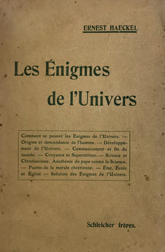 Enigmes (Les) de l’Univers. Comment se posent les énigmes de l’Univers. Origine et descendance de l’homme. Développement de l’Univers. Commencement et ...