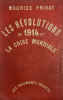 Révolutions (Les) de 1914 et la crise mondiale.. Privat, Maurice :