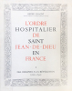 Ordre (L') Hospitalier de Saint-Jean-de-Dieu en France.. Chagny, André :