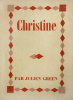 Christine, suivi de Léviathan. Avec un portrait par Christian Bérard.. Green, Julien :