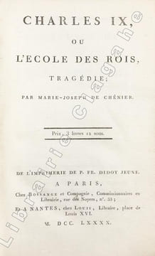 Charles IX, ou l'école des Rois, tragédie. Prix : 3 livres 12 sous.. Chénier, Marie-Joseph de :