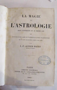 Magie (La) et l'Astrologie dans l'antiquité et au moyen-age ou Etude sur les superstitions païennes qui se sont perpétuées jusqu'à nos jours.