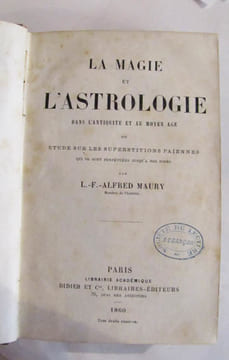 Magie (La) et l'Astrologie dans l'antiquité et au moyen-age ou Etude sur les superstitions païennes qui se sont perpétuées jusqu'à nos jours.. Maury, ...