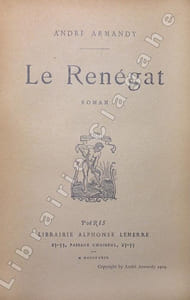 Rénégat (Le). Roman.