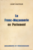 Franc-Maçonnerie (La) au Parlement.. Saint-Pastour :