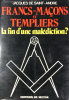 Francs-Maçons et Templiers, la fin d’une malédiction ?. Saint-André, Jacques de :