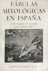 Fàbulas Mitologicas en Espana. Prologo de Dàmasco Alonso.