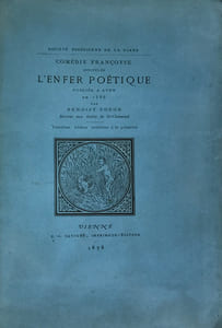 Comédie Francoyse intitulée l’Enfer Poétique, publiée à Lyon en 1586. Troisième édition conforme à la première.