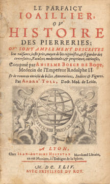 Parfaict (Le) joillier ou histoire des pierreries ; où sont amplement descrites leur naissance, juste prix, moyen de les cognaistre et se garder des ...