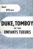 Duke, Tomboy et les enfants tueurs.. ELLSON (Hal).