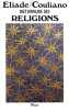 Dictionnaire des Religions. Avec la collaboration de H.-S. Wiesner.. ELIADE (Mircea) et Ioan P. COULIANO.