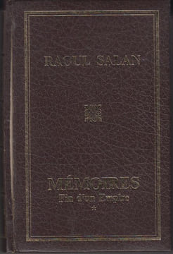 Mémoires. Fin d'un Empire. I : Le sens d'un engagement, juin 1899 – septembre 1946.. SALAN (Raoul).