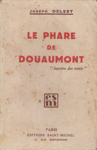 Le Phare de Douaumont. "Lumière des morts".