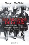 Les Artisans de la paix. Comment Lloyd George, Clemenceau et Wilson ont redessiné la carte du monde. par MACMILLAN (Margaret).