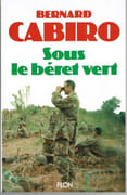 Sous le béret vert. par CABIRO (Bernard).