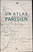 Un Atlas parisien. Le dessus des cartes. par PICON (Antoine) et Jean-Paul ROBERT.