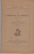 La Chronique de Morigny (1095-1152). Publiée par Léon Mirot, ancien membre de l'École française de Rome, archiviste aux Archives nationales. par MIROT (Léon).