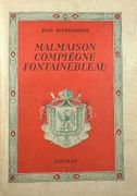 Conférences napoléoniennes. Malmaison, Compiègne, Fontainebleau. par BOURGUIGNON (Jean).