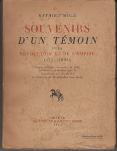 Souvenirs d'un témoin de la Révolution et de l'Empire (1791-1803). Pages inédites retrouvées en 1939, publiées et présentées par la marquise de Noailles.