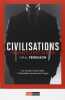 Civilisations. L'Occident et le reste du monde.. FERGUSON (Niall).