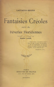 Fantaisies créoles, suivi de Rêveries floridiennes.