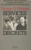 Services discrets.. WALTERS (Vernon A.).