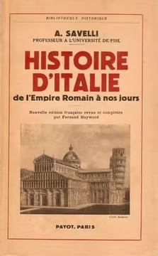 Histoire d'Italie de l'Empire Romain jusqu'à nos jours.. SAVELLI (Agostino).