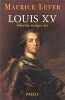 Louis XV, libertin malgré lui.. LEVER (Maurice).