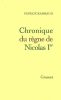 Chronique du règne de Nicolas Ier.. RAMBAUD (Patrick).