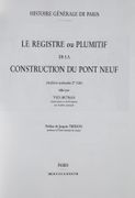 Le Registre ou Plumitif de la construction du Pont Neuf (Archives Nationales Z1f 1065). par METMAN (Yves)(édité par). - Image 2