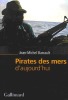 Pirates des mers d'aujourd'hui.. BARRAULT (Jean-Michel).