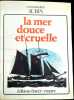 La Mer douce et cruelle.. AUBIN (Commandant Georges).