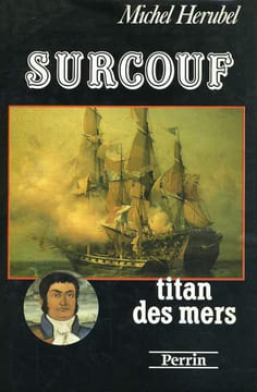 Surcouf, titan des mers.. HERUBEL (Michel).