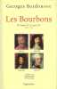 Les Bourbons. De Henri IV à Louis XV, 1589-1774.. BORDONOVE (Georges).