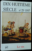 Le Vin. Numéro spécial sous la direction de Jean Bart et Élisabeth Wahl. par DIX-HUITIÈME SIÈCLE.